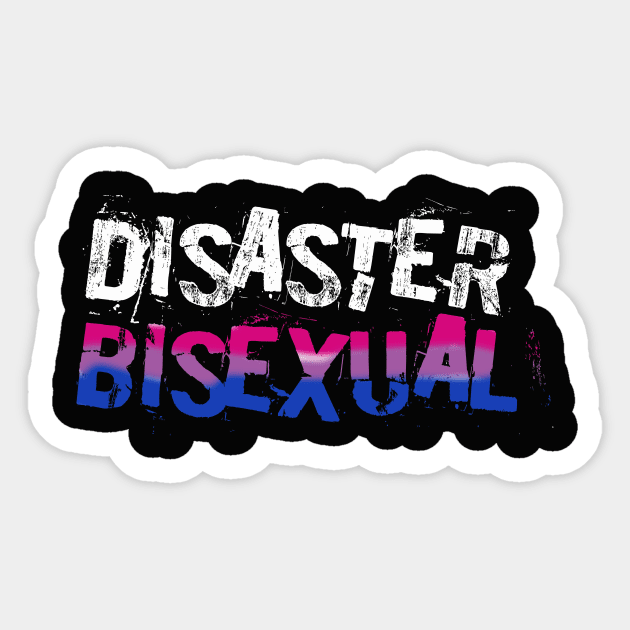 Disaster Bisexual Sticker by galetea